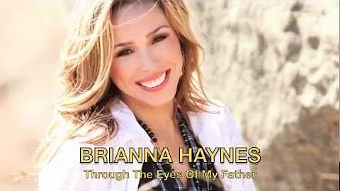 "Through The Eyes Of My Father" with Lyrics - A Father's Day Song - Brianna Haynes - DayDayNews