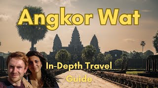 Angkor Wat - Is It Worth It In 2024? Full Travel Guide