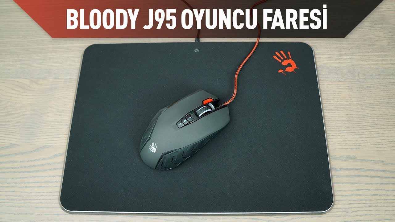 Bloody J95 Oyuncu Faresi ve MP50R Mouse Pad İncelemesi