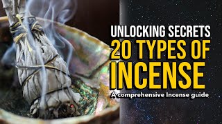 20 Types of Incense and Their Amazing Benefits:  A Comprehensive Guide