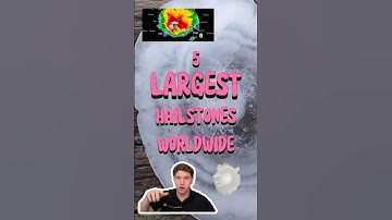 5 LARGEST Hailstones OF ALL TIME