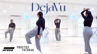 [PRACTICE] ATEEZ (에이티즈) - 'Deja Vu' - Dance Tutorial - SLOWED + MIRRORED