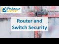 Master Router & Switch Security for CompTIA Security+ SY0-501 🔒