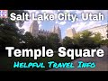 Temple Square, Salt Lake City, UT – Helpful Travel Info | Salt Lake City Travel Episode# 4