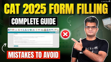 CAT 2025 Registration | How To Fill CAT Exam Form | Step By Step Guide | Avoid These Mistakes!
