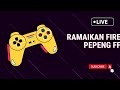 Ramaikan fire Pepeng! Di Ff