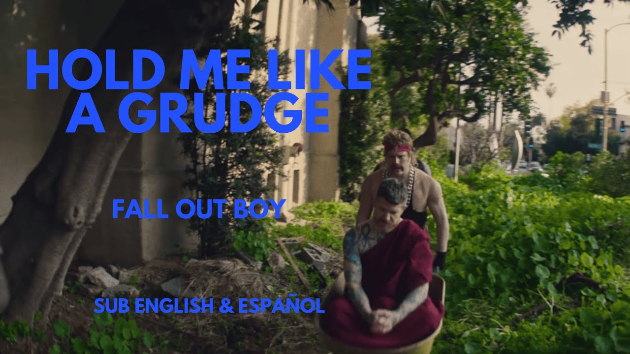 Fall Out Bou Hold Me Like a Grudge, Sub. English