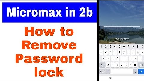 How to remove password lock in micromax in 2b ।। micromax in 2b me password lock kaise hataye