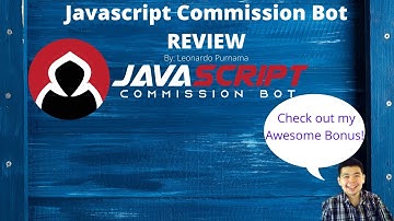 Javascript Commission Bot Review - My BIGGEST BONUS EVER ! 😃