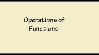 Operations of Functions