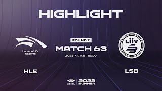 HLE vs LSB Match63 Game2 HIGHLIGHT | 07.17 | 2023 LCK CL Summer Split