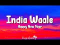 India waale lyrics  happy new year  shah rukh khan  deepika padukone sonu sood  abhishek