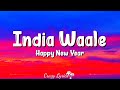 India Waale (Lyrics) | Happy New Year | Shah Rukh Khan | Deepika Padukone Sonu Sood | Abhishek