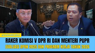 [LIVE] Raker Komisi V DPR RI dan Menteri PUPR, Evaluasi APBN 2025 dan Program Kerja Tahun 2026