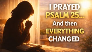 Feeling Lost? Pray Psalm 25 for God’s Direction