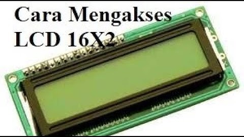 Cara Mengoperasikan LCD 16X2 Pada Mikrokontroler ATMEGA 8535 #part1