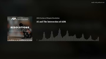 AI and The Intersection of ADR