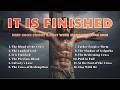 IT IS FINISHED | Deep Good Friday &amp; Holy Week Worship Songs 2026 (Lyrics &amp; Scriptures)