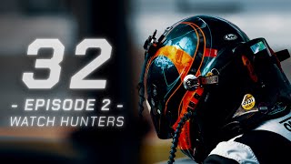 32 | Episode 2 - Watch Hunters | Mercedes AMG GT3 Daytona 24