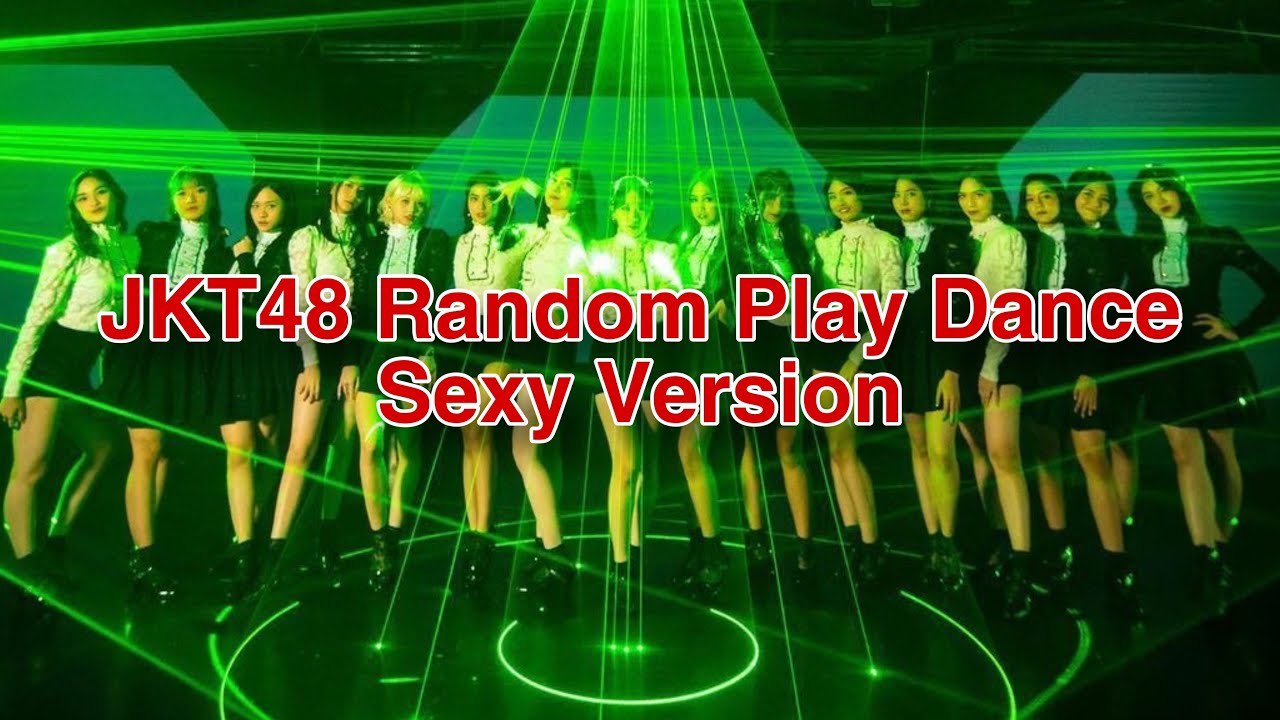 JKT48 RANDOM PLAY DANCE SEXY VERSION [MIRRORED]