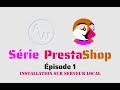 V1  playlist prestashop  installation prestashop sur serveur local