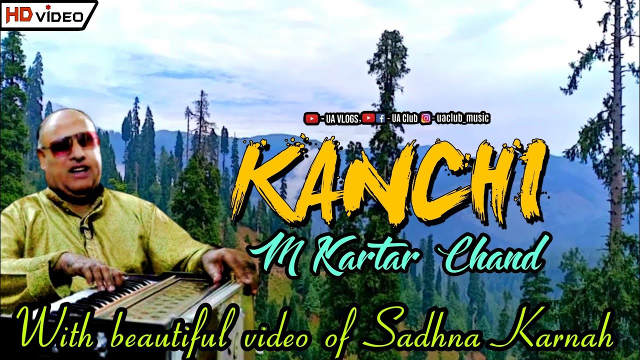 Kanchi Master Kartar Chand with Beautiful Video of Karnah Road UA Club The Voice of Paharies