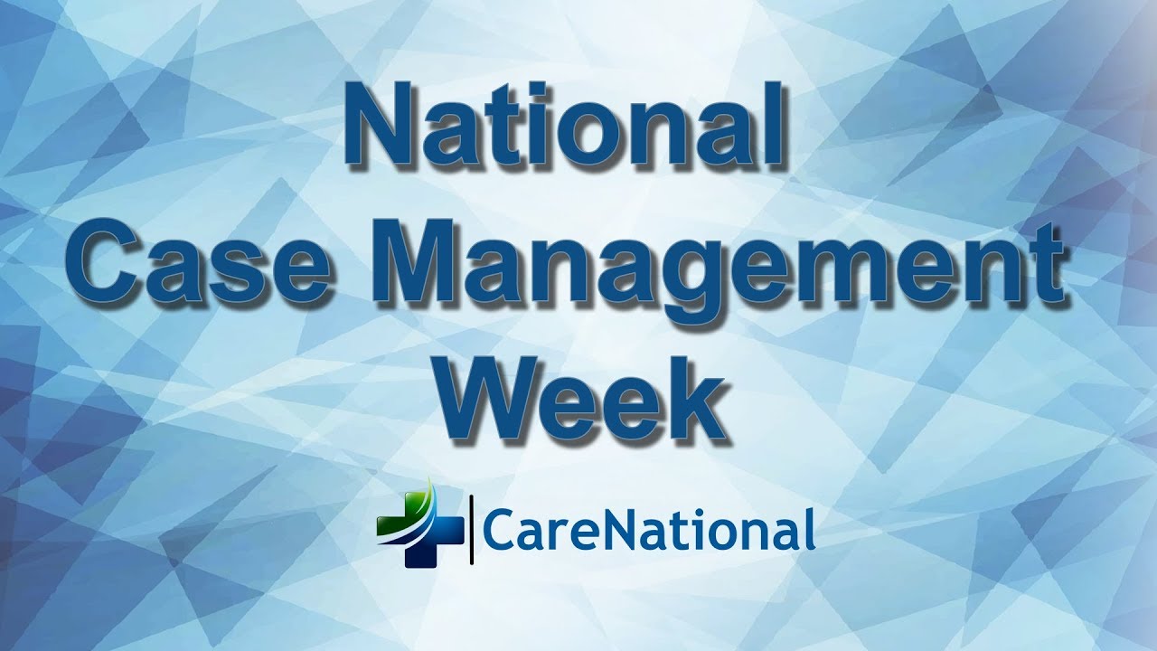 Happy National Case Management Week from CareNational YouTube