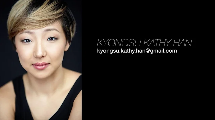 KyongSu Kathy Han Showreel