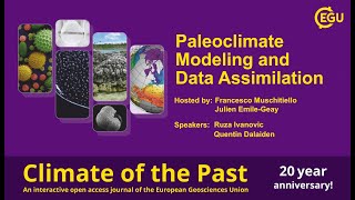 EGU WEBINARS: Paleoclimate Modeling and Data Assimilation (Climate of the Past 20th Anniversary)
