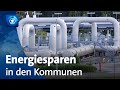 Folgen der Gaskrise: Städte und Gemeinden sparen Energie ein