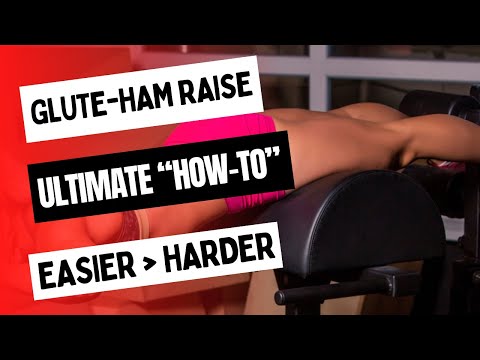 Glute-Ham Raise Ultimate How-To Guide