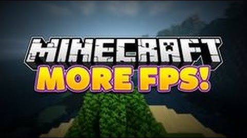 How to get more FPS in Minecraft 1.8.7