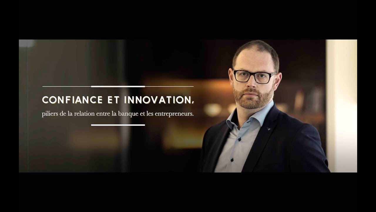 Confiance et innovation, piliers de la relation entre la banque et les ...