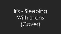 lirik lagu Iris sleeping with sirens  - Durasi: 3:16. 