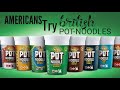 AMERICANS TRYING UK POT NOODLES FOR THE FIRST TIME!!!