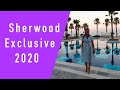 Sherwood Exclusive 2020 | Честный обзор отеля c Аллой Глывой