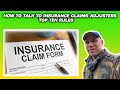 How to talk to insurance claims adjusters - TOP 10 RULES