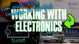 How to work with electronics - Using math, simulation and experiments