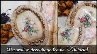 Decorative decoupage frame ♡🌹♡Tutorial