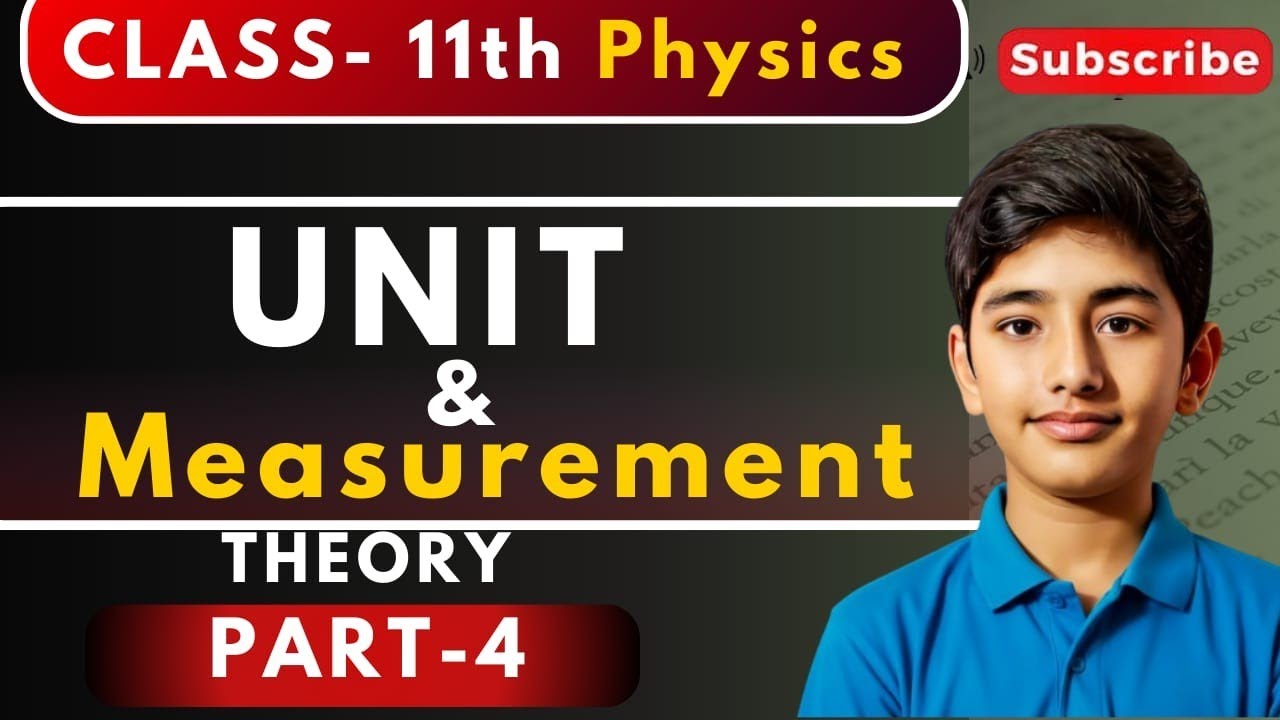 Class 11 Science Chapter 1 Units and Measurement | Theory Part 4 | Bilingual | Samarth Academy Plus