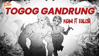 Download lagu KAJAWI FT. DJALESTA - TOGOG GANDRUNG (Lyrics Lagu)