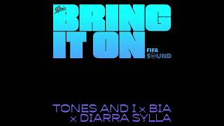 Tones And I, BIA, Diarra Sylla - BRING IT ON (Studio Acapella)