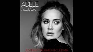 Adele - All I Ask (Justifier's MidKnight Club Mix)