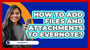 How To Add Files And Attachments To Evernote?