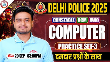 Delhi Police 2025 : Computer | Delhi Police Computer Class #3, Computer Classes By Ravi Sir