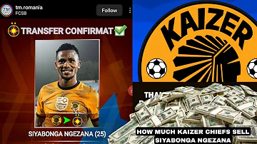 How Much FCSB Paid Kaizer Chiefs For Siyabonga Ngezana (Reviewed)