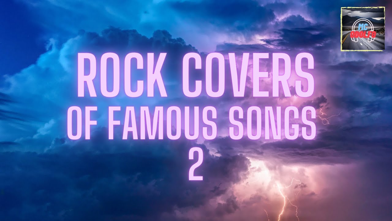 Epic Rock Covers Vol. 2 Songs go Rock Covers of famous Songs YouTube