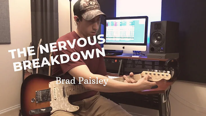 "The Nervous Breakdown" - Brad Paisley (Rick Carr)...