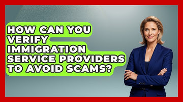 How Can You Verify Immigration Service Providers To Avoid Scams? - Middle East Migraters
