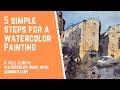 5 Steps to a successful watercolor painting - Painting demo from Tim Wilmot #59
